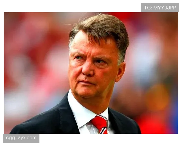 范加尔重返英超执教新东家，引爆豪门争夺战